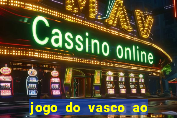 jogo do vasco ao vivo hd